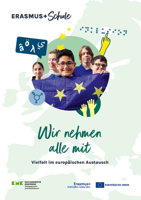 Cover der Broschüre: Collage einer Schülergruppe, die eine Europaflagge vor sich hochhält, dazu einige Icons wie Hände, Geschlechtervielfalt, Buchstaben aus unterschiedlichen Sprachen. Darunter der Titel "Wir nehmen alle mit. Vielfalt im europäischen Austausch"